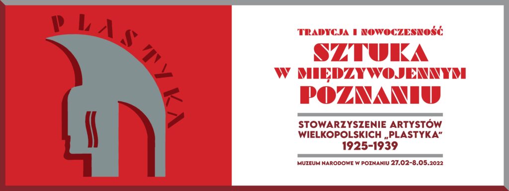 Baner reklamujący wystawę "Tradycja i nowoczesność. Sztuka w międzywojennym Poznaniu. Stowarzyszenie Artystów Wielkopolskich „Plastyka” 1925-1939". Z lewej strony grafika, z prawej tytuł