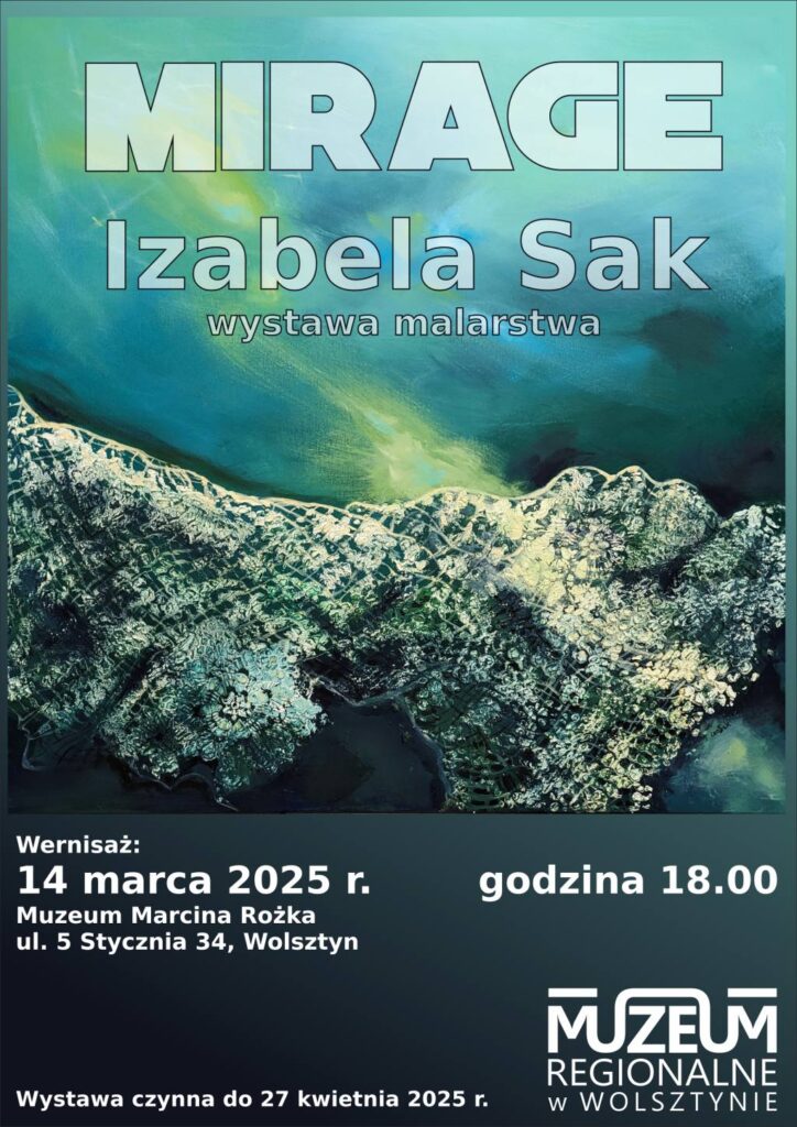 Plakat wystawy MIRAGE Izabela Sak. Na plakacie abstrakcyjny obraz z koronką oraz informacje o długości trwania wystawy